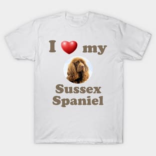 I Love My Sussex Spaniel T-Shirt